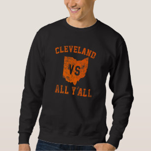 Sudadera Cleveland vs Todos Ustedes por Y'All Vintage CLE O