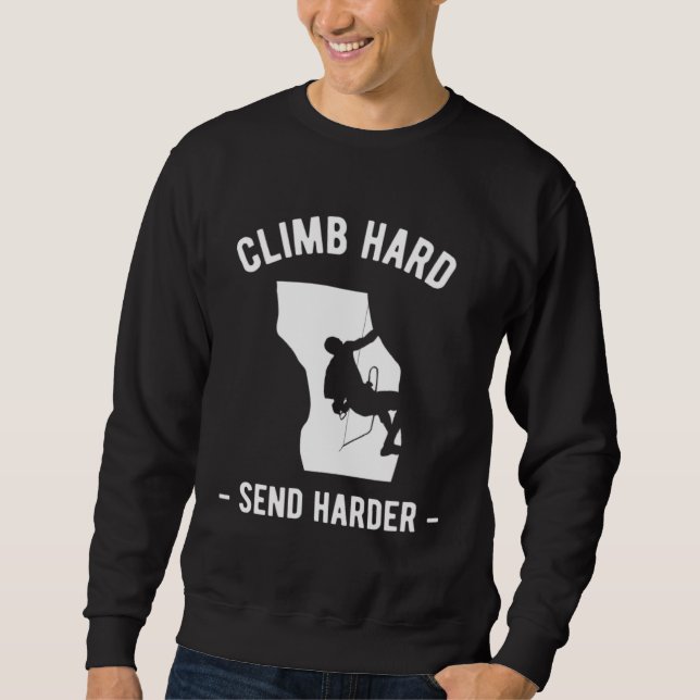 Sudadera Climb Hart Send Harder Climber Sport Climbing Boul (Anverso)