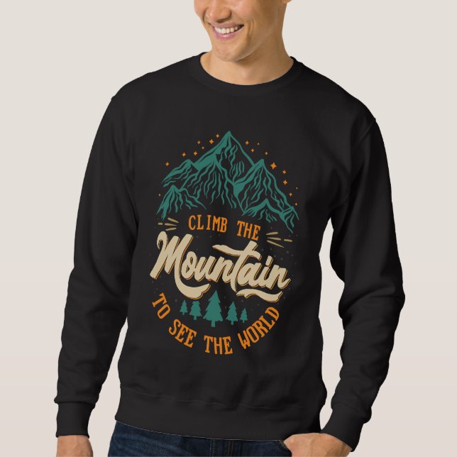 Sudadera Climb The Mountain To See The World Men Women Vint (Anverso)