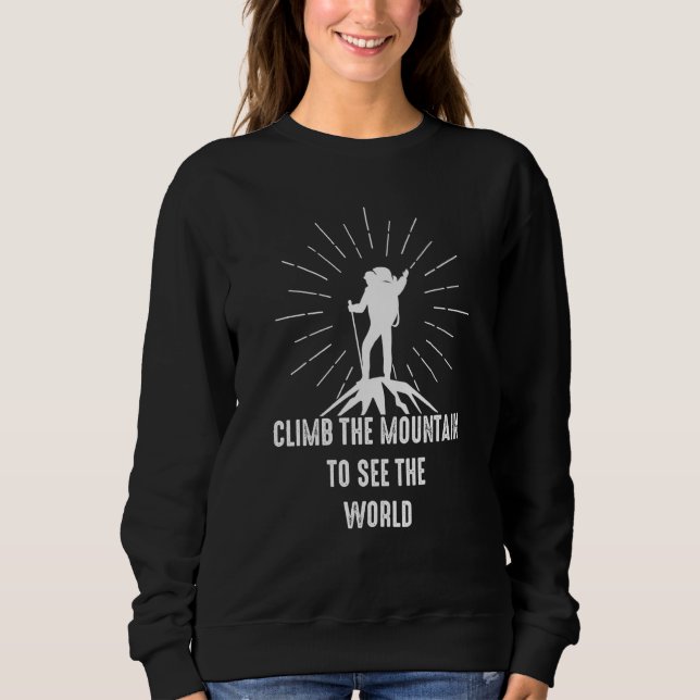 Sudadera Climb The Mountain To See The World Men Women Vint (Anverso)