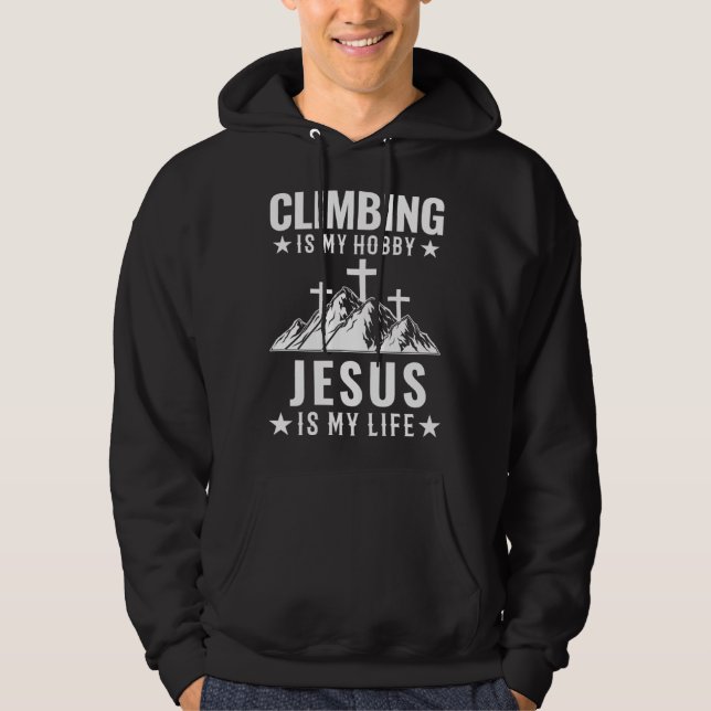 Sudadera Climbing is my hobby Jesus who is my life camping (Anverso)