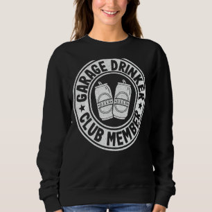 Sudadera Club de Bebidas de Garaje Miembro Día de Bebida Fa