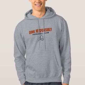 Sudadera Club de Pickeleball Dink Responsablemente