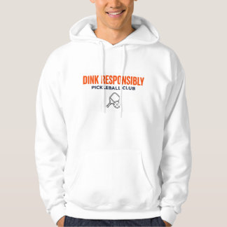 Sudadera Club de Pickeleball Dink Responsablemente