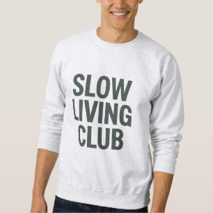 Sudadera Club de Vida Lento - Diseño de la casa Minimalista