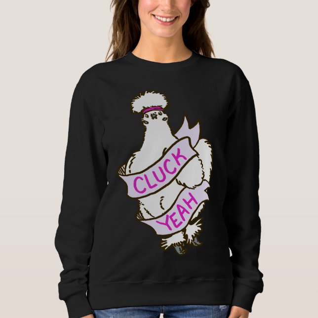 Sudadera Cluck Yeah Silkie Chicken (Anverso)
