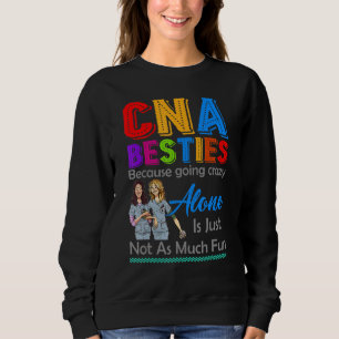 Sudadera Cna Besties Porque Ir Loco Solo No Es Divertido N