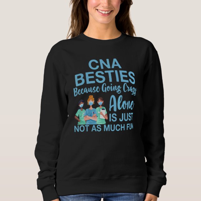 Sudadera Cna Besties Porque Se Está Volviendo Loco Solo Apr (Anverso)