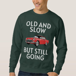 Sudadera Coche Antiguo Todavía Funciona