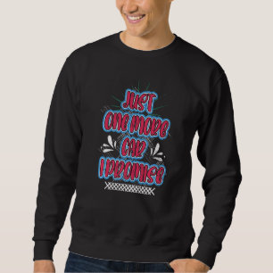 Sudadera Coche Vintage Solo Un Coche Más Te Lo Prometo Para