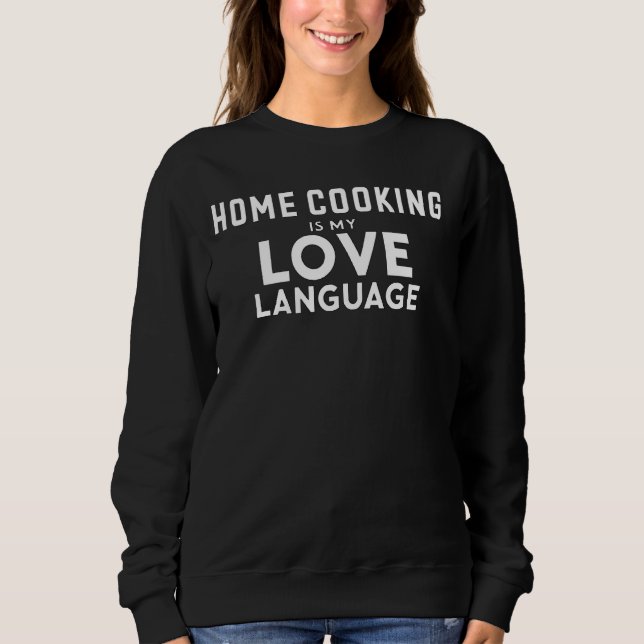 Sudadera Cocina casera divertida cocinando es mi lenguaje d (Anverso)