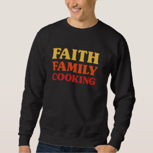 Sudadera Cocina para hombres cocinando para mujeres Faith F
