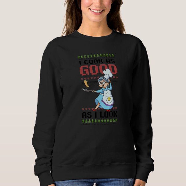 Sudadera Cocina Tan Bien Como Me Veo Chef De Navidad (Anverso)