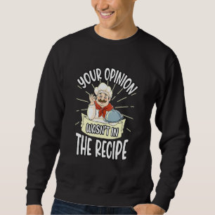 Sudadera Cocina Tu Opinión No Estaba En La Receta De Baker
