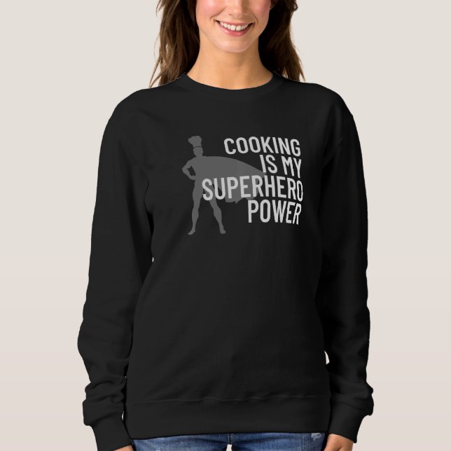 Sudadera Cocinar Es Mi Superhéroe Power Funny Chef Cook Gri (Anverso)