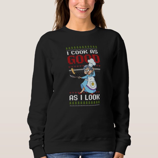 Sudadera Cocinar Tan Bien Como Parecer Navidad Chef (Anverso)