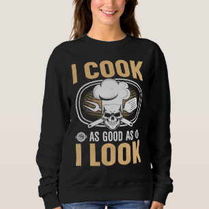 Sudadera Cocino tan bien como me veo