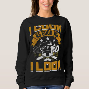 Sudadera Cocino Tan Bien Como Me Veo Chef Sous Chef Culinar