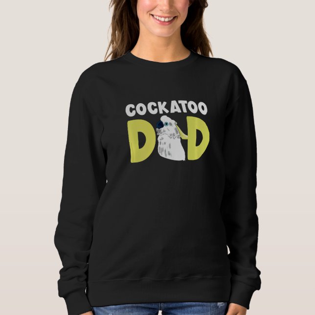 Sudadera Cockatoo Dad Parrot Cockatiel (Anverso)