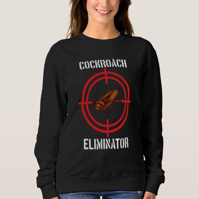 Sudadera Cockroach Eliminator Cockroach Pest Control (Anverso)