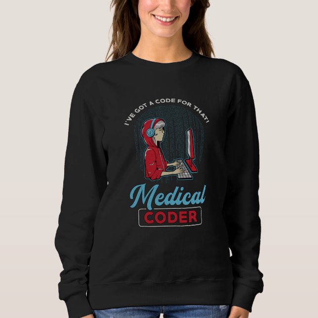 Sudadera Codificador médico Tengo un código para esa codifi (Anverso)