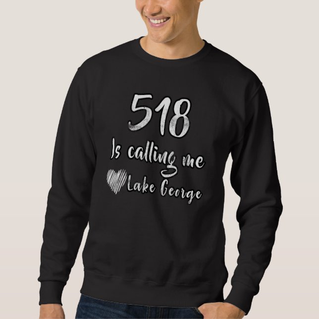 Sudadera Código de área 518 Love Lake George New York Vacat (Anverso)