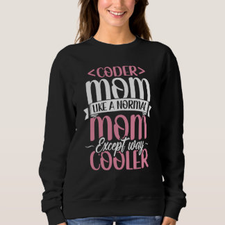 Sudadera Coding Coder Mom Like A Normal Mom Except Cooler P