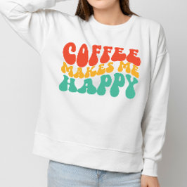 Sudadera Coffe Graciosa Cita de regalo para mujeres