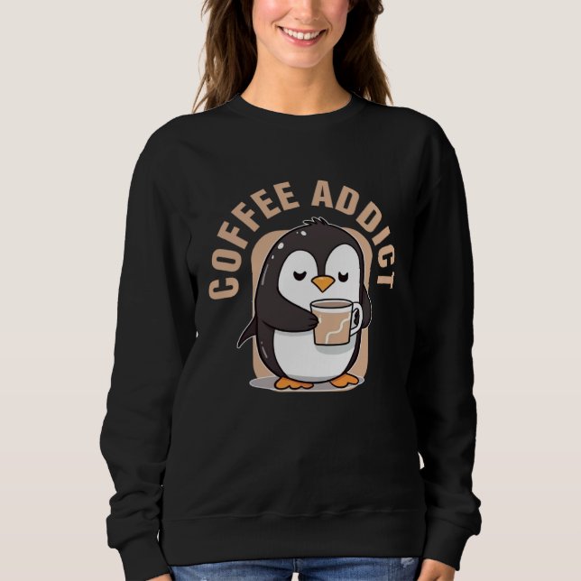 Sudadera Coffee Addict  Penguin Caffeine (Anverso)