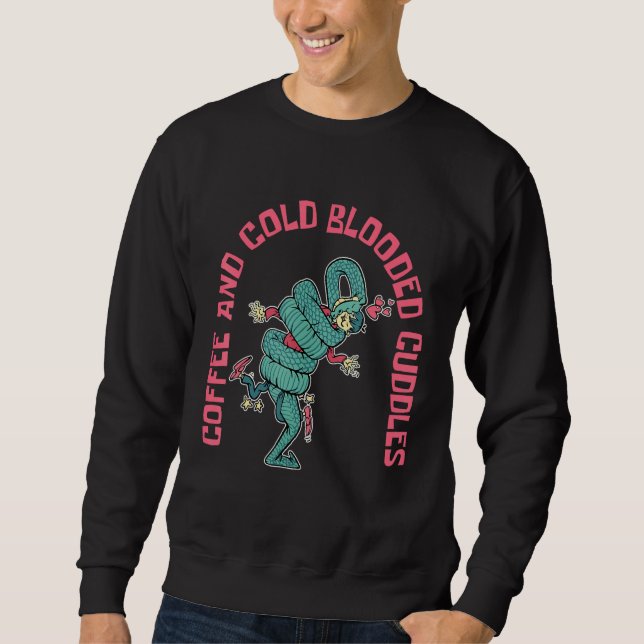 Sudadera Coffee And Cold Blooded Cuddles Snake and Coffee   (Anverso)