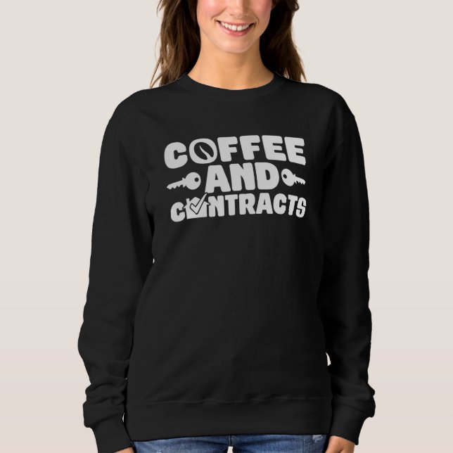 Sudadera Coffee And Contracts Broker Realtors (Anverso)