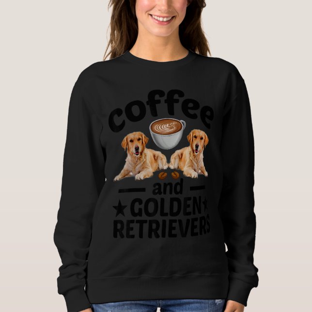 Sudadera Coffee And Golden Retriever  Golden Retriever Dog (Anverso)