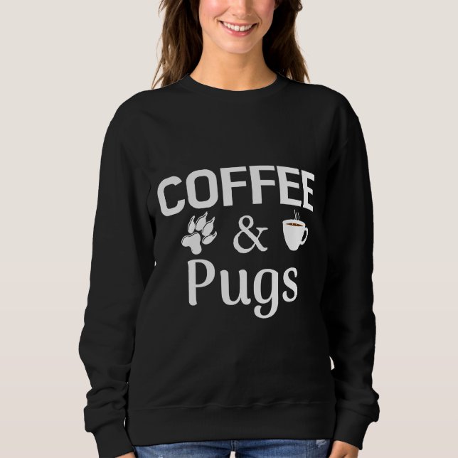 Sudadera Coffee and Pugs White text Classic T-Shirt 889 (Anverso)