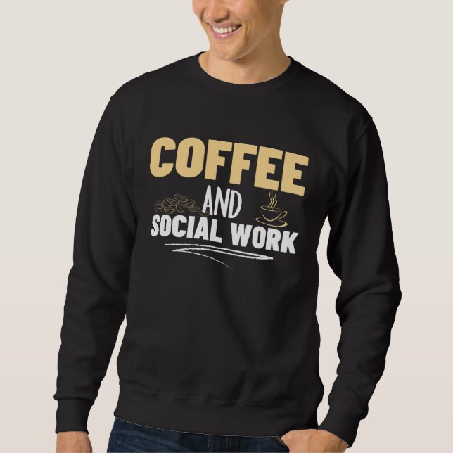 Sudadera Coffee and Social Work Proud Social Worker  1 (Anverso)