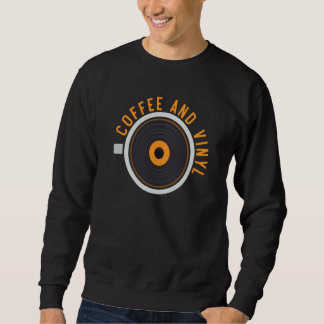 Sudadera Coffee And Vinyl Record Player Retro Music Caffein