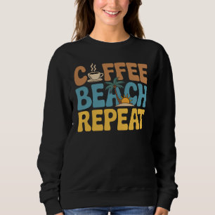 Sudadera Coffee Beach Repeat Relax Summer Aovers