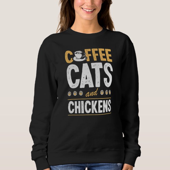 Sudadera Coffee Cats And Chickens Cat  Chicken Farmer (Anverso)