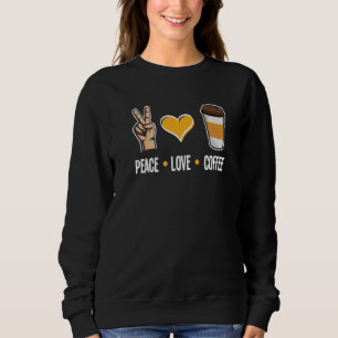 Sudadera Coffee de Peace Love Barista Bebedor de café