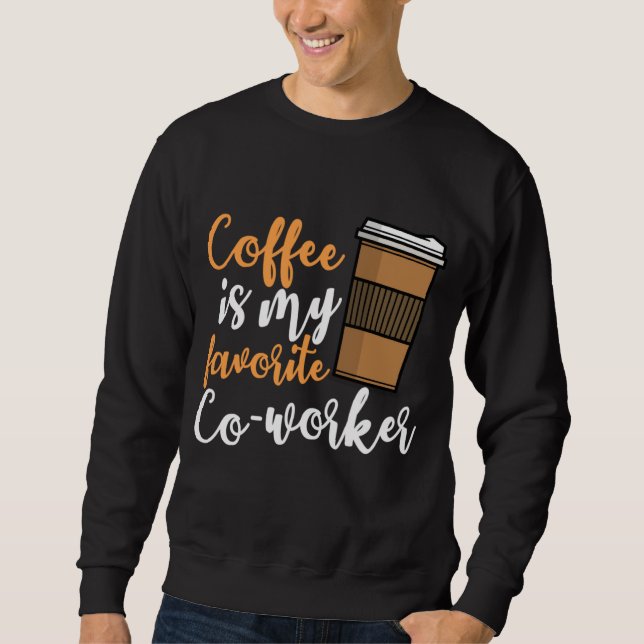 Sudadera Coffee Drinker Cómplice Caffeine Lov (Anverso)