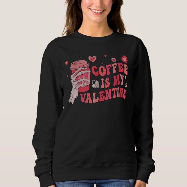 Sudadera Coffee Is My Valentines Skeleton Hand Matching Cou (Anverso)