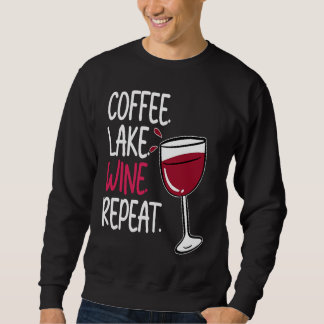 Sudadera Coffee Lake Wine Drinking  Drinker Sayings Graphic