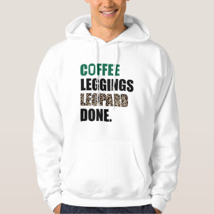 Sudadera Coffee Leggings Leopard Done Mom Dice Animal Pr