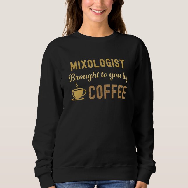 Sudadera Coffee Loving Mixologist Busy Exhausted  Cute (Anverso)