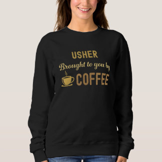 Sudadera Coffee Loving Usher Busy Exhausted  Cute