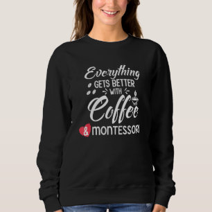 Sudadera Coffee Montessori Mom Life Teacher Method