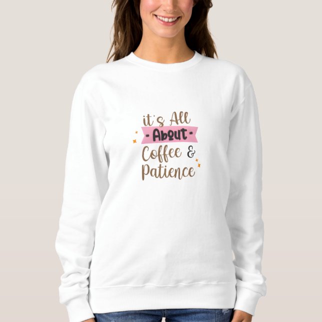 Sudadera Coffee Print T-Shirt Sweatshirt (Anverso)
