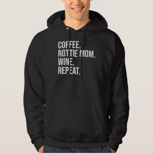 Sudadera Coffee Rottweiler Mom Wine Repetir