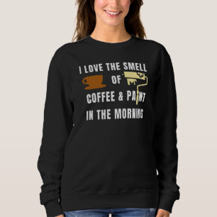 Sudadera Coffee Y Paint Slogan Craftman Decorator House P