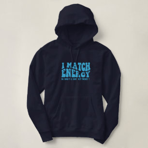 Sudadera coincido con la energía, así que cómo vamos a actu