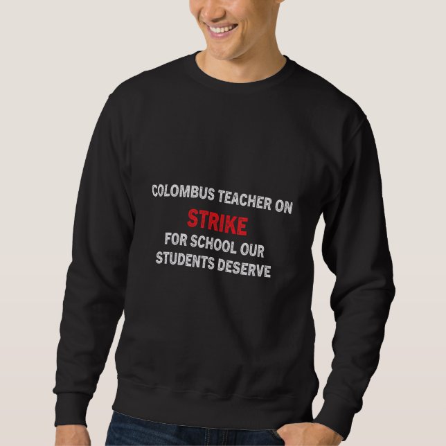Sudadera Colegio Columbus Ohio cita huelga de profesores de (Anverso)